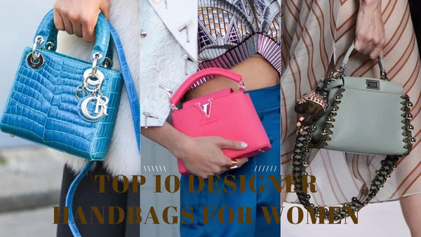World Best Designer Handbags: Women’s Favorite Brands and Styles : 2023 - Leather Shop Factory
